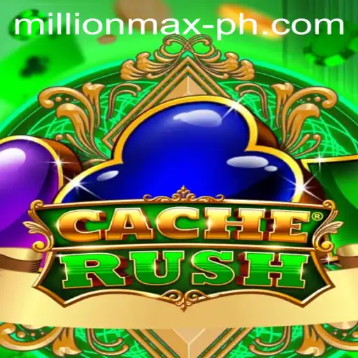 CacheRush and the MillionMax: Unravel the Exciting World of Strategic Adventure