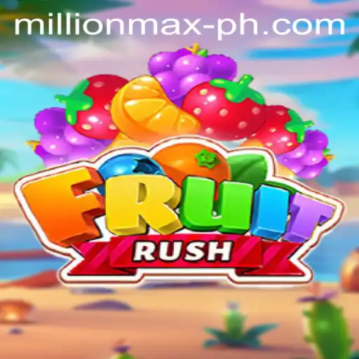 Exploring the Thrilling World of FruitRush: Mastering the MillionMax Challenge