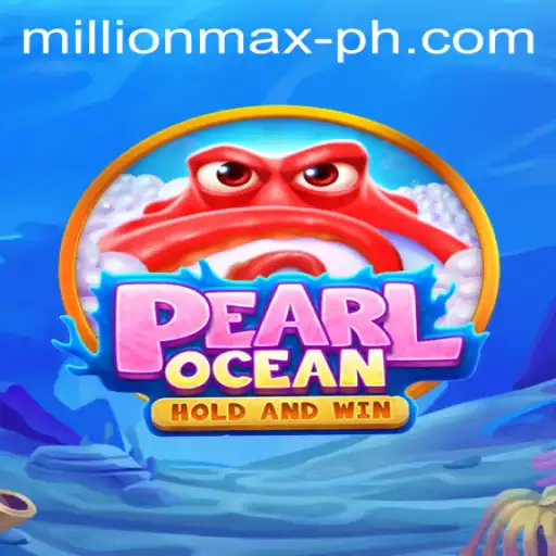 Discovering the Thrills of PearlOcean: The MillionMax Experience